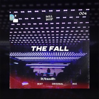 The Fall (West Way Original Mix)