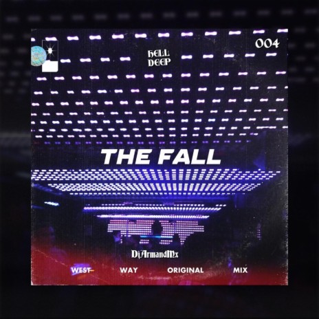 The Fall (West Way Original Mix) | Boomplay Music