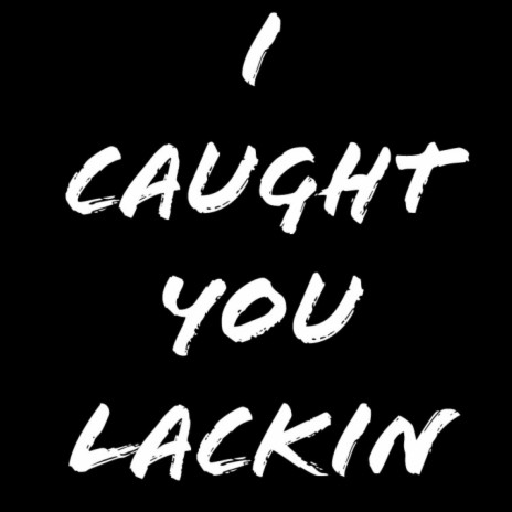 Magnificent T I Caught You Lackin MP3 Download Lyrics Boomplay