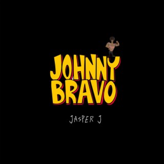 Jonny bravo lyrics | Boomplay Music