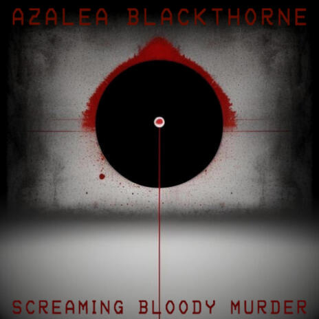 Screaming Bloody Murder | Boomplay Music