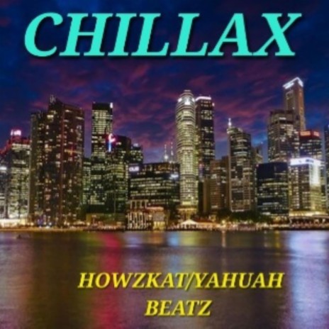 CHILLAX | Boomplay Music