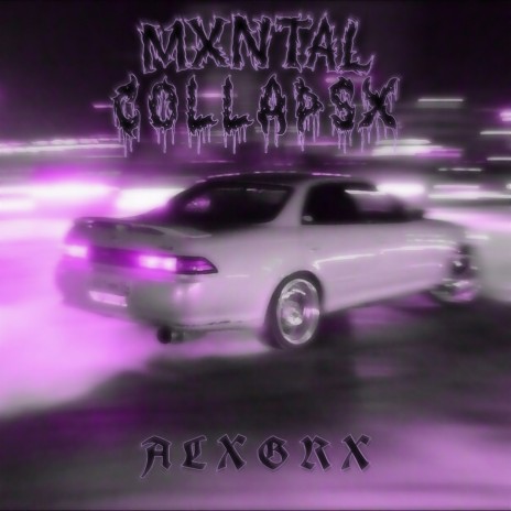 Mxntal Collapsx
