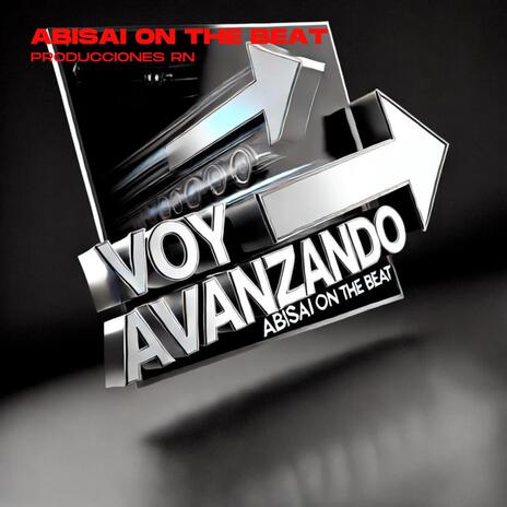 Voy Avanzando (Reggaetón) | Boomplay Music