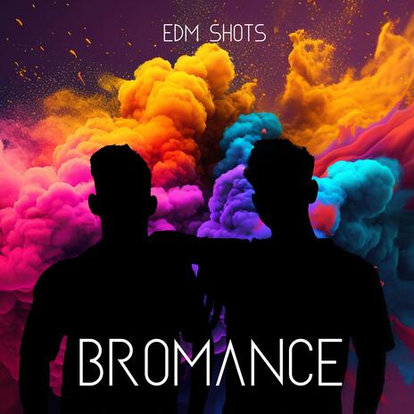 bromance ft. Johnny | Boomplay Music