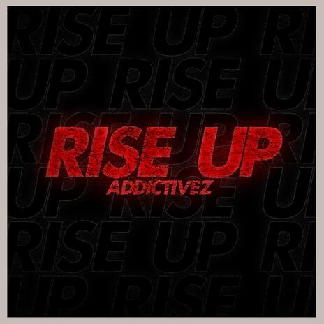 Rise Up | Boomplay Music