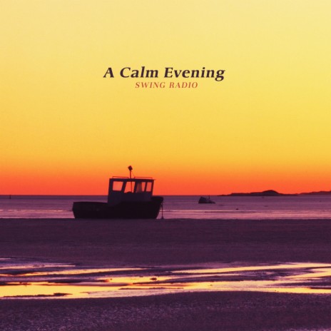 A Calm Evening | Boomplay Music