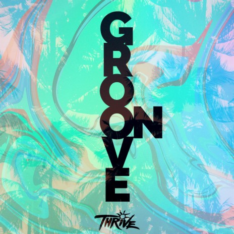 Groove On | Boomplay Music