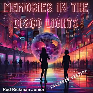 Memories in the Disco Lights