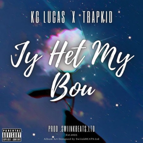 Jy Het My Bou (Prod.Eskimos) ft. KG Lucas & TrapKid | Boomplay Music