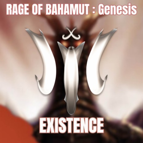 Rage of Bahamut: GENESIS OP | Existence ft. V. Bédier | Boomplay Music