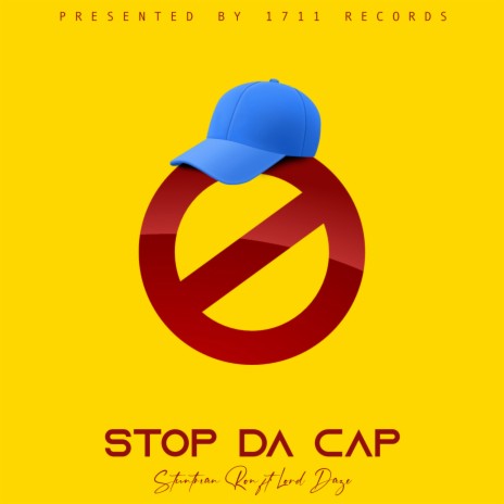 Stop Da Cap ft. Lord Daze | Boomplay Music