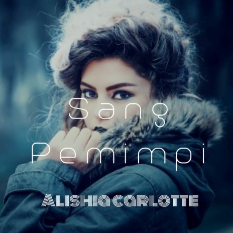 Sang Pemimpi | Boomplay Music