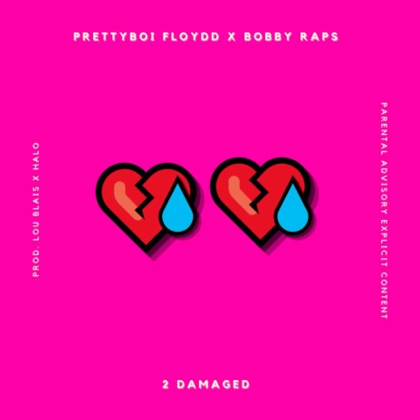 2 Damaged ft. Bobby Raps | Boomplay Music