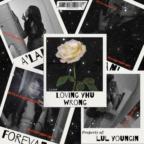 Loving Yhu Wrong | Boomplay Music