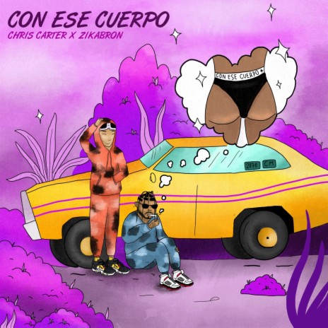 Con Ese Cuerpo (feat. Zikabron) | Boomplay Music