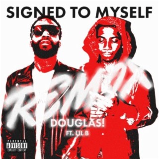 Signed To Myself (Based Remix)