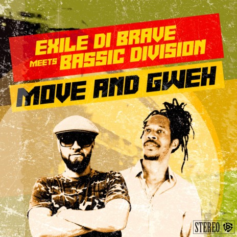 Move And Gweh ft. Bassic Division | Boomplay Music