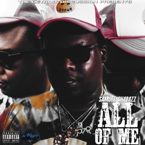 The Detroit Discussion Presents: All Of Me ft. Samuel Shabazz | Boomplay Music