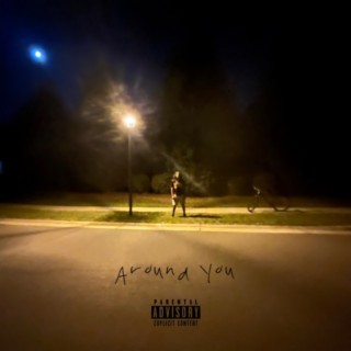 Around You