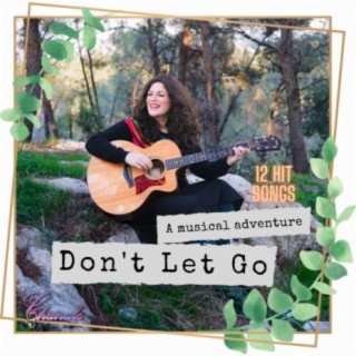 Don't Let Go-A Musical Adventure