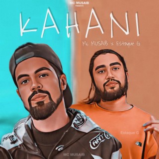 Kahani X Estaque G lyrics | Boomplay Music