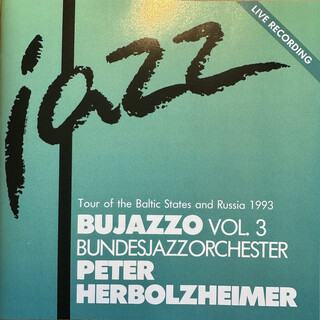 Bujazzo, Vol.3 (Live: Tour of the Baltic States and Russia 1993)