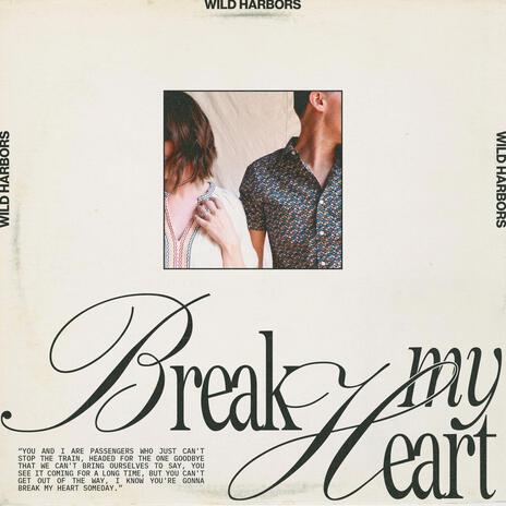 Break My Heart | Boomplay Music