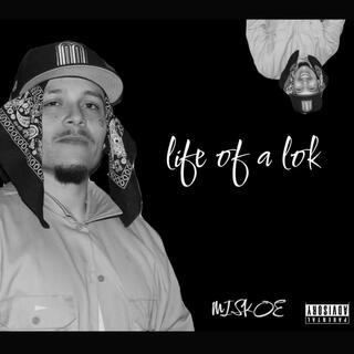 Lyf of a Lok lyrics | Boomplay Music