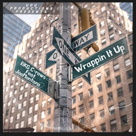 Wrappin' It Up ft. Jo Montana