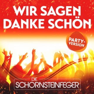 Wir sagen danke schön (Party Version)