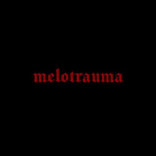 Melotrauma