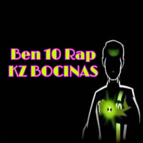 Ben 10 Rap