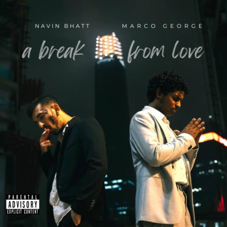 A break from love ft. Marco George | Boomplay Music