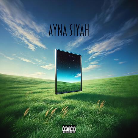 Ayna Siyah | Boomplay Music