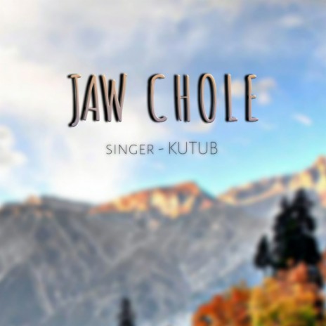 Jaw Chole | Boomplay Music