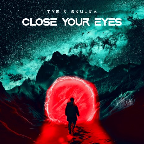 Close Your Eyes ft. Skulka | Boomplay Music