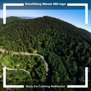 Music for Calming Meditation