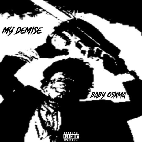 my demise | Boomplay Music