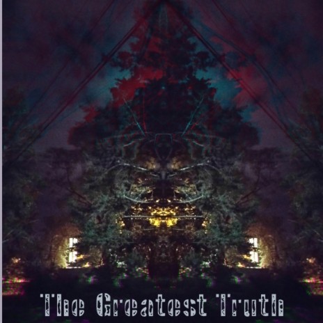 The Greatest Truth | Boomplay Music