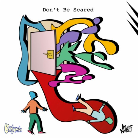 Don't Be Scared ft. Benjamin