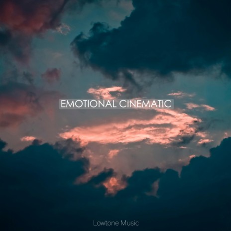 Emotional Cinematic | Boomplay Music