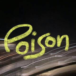 Poison lyrics | Boomplay Music