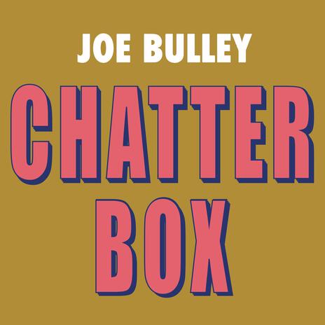 Chatter Box | Boomplay Music