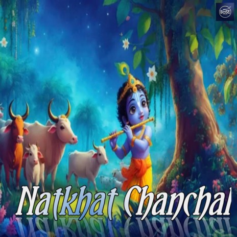 Natkhat Canchal | Boomplay Music