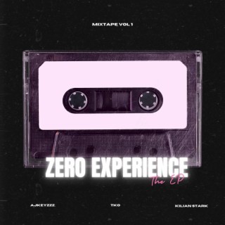 Zero Experience I