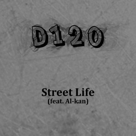 Street Life ft. Al-Kan | Boomplay Music