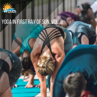 Yoga in First Ray of Sun, Vol. 9