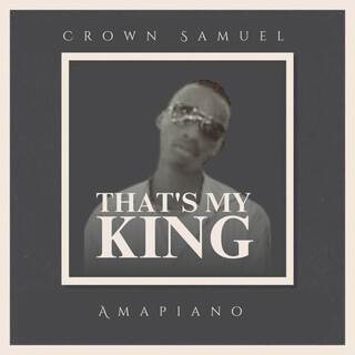 That's My King (Amapiano) lyrics | Boomplay Music