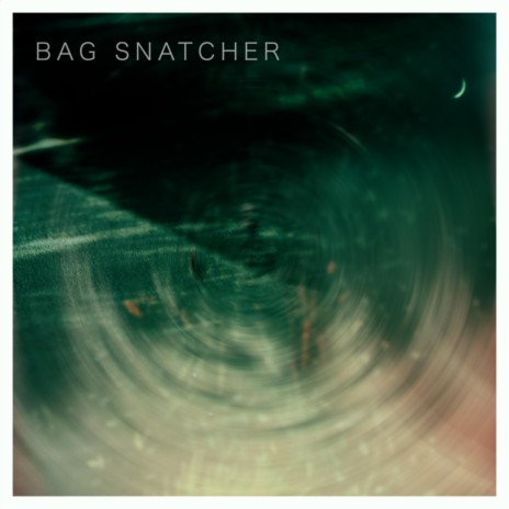 Bag Snatcher | Boomplay Music